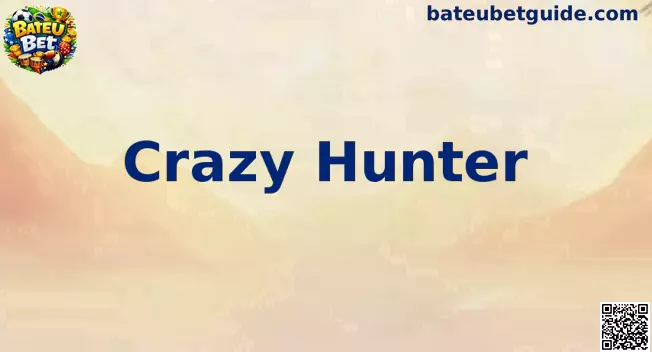 Crazy Hunter Gameplay